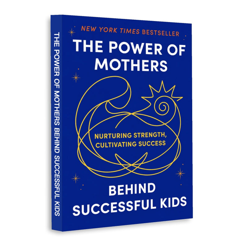 The Power of Mothers Behind Successful Kids: Nurturing Strength and Cultivating Success, Book 3 physical printed book product image 1, ISBN 9798904668389