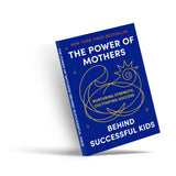 The Power of Mothers Behind Successful Kids: Nurturing Strength and Cultivating Success, Book 3 physical printed book product image 3, ISBN 9798904668389