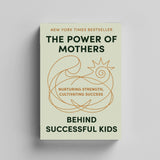 The Power of Mothers Behind Successful Kids: Nurturing Strength and Cultivating Success, Book 2 physical printed book product image 4, ISBN 9798904668372