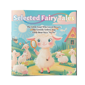 Selected Fairy Tales Little Goat Greedy Yellow Dog and Little Bear cover