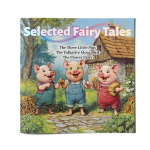 Selected Fairy Tales Three Little Pigs and Flower Fairy Stories cover