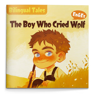 Bilingual Tales: The Boy Who Cried Wolf – English & Spanish Storybook