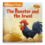 Bilingual Tales: The Rooster and the Jewel – English & Spanish Storybook