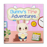 Bunny’s Time Adventures Early Learning Book for Kids, Time Concepts, Clock Awareness and Preschool Routine Skills