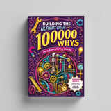 Building the Ultimate Brain 100000 Whys: How Everything Works printed book product image 4, ISBN 9798907000322