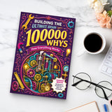 Building the Ultimate Brain 100000 Whys: How Everything Works printed book product image 7, ISBN 9798907000322