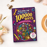 Building the Ultimate Brain 100000 Whys: How Everything Works printed book product image 9, ISBN 9798907000322