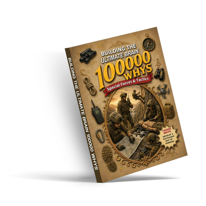 Building the Ultimate Brain 100000 Whys: Special Forces & Tactics printed book product image 1, ISBN 9798907000452