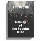The Crowd: 3-Book Set on Exploring Group Psychology and Social Behavior