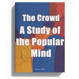 The Crowd: 3-Book Set on Exploring Group Psychology and Social Behavior