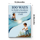 100 Ways to Build a Resilient and Unstoppable Child: Practical Parenting Strategy Guide, Book 3 physical printed English book interior page or product preview 6, ISBN 9798904661175