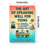 The Art of Speaking Well for Teens: 10 Essential Techniques to Find Your Confident Voice, Book 2 physical printed book product image 6, ISBN 9798904668174