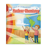 This Is Chemistry Nuclear Chemistry book for kids cover