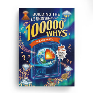 100000 Whys Planet Earth Science Book for Kids, Building the Ultimate Brain Fun STEM Learning Encyclopedia with Earth Facts and Curious Questions