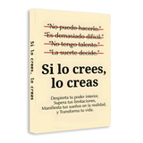 Si lo crees lo creas product photo