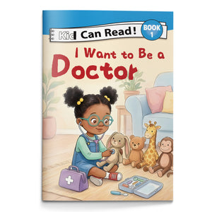 I Want to Be a Doctor Early Reader Book for Kids, Beginner Learn to Read Picture Book, First Words and Phonics Storybook About Helping and Caring