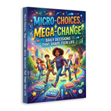 Micro-Choices Mega-Change for Teens product image 5 showing printed book details for screen-free reading and learning