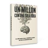 Un Millon con Una Sola Idea Spanish wealth mindset book cover