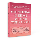 Standing product view of Stop Suffering in Silence and Start Taking Charge