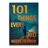 101 Things Every Kid Needs to Know growing up guide cover