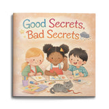 Good Secrets Bad Secrets children's safety picture book for personal boundaries cover