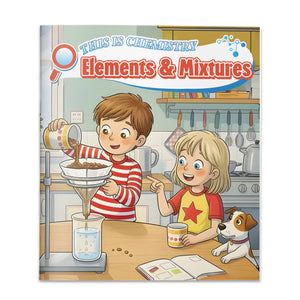 This Is Chemistry Elements and Mixtures book for kids cover