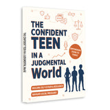 Standing product view of The Confident Teen in a Judgmental World