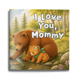 I Love You, Mommy physical printed book product image 2, ISBN 9798907000278