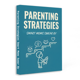 Standing product view of Parenting Strategies Smart Moms' Positive Parenting Guide