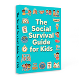 The Social Survival Guide for Kids, Children’s Social Skills and Friendship Book for Confidence, Kindness, Communication, and Everyday Peer Success