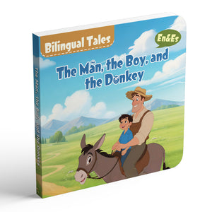 The Man, the Boy, and the Donkey Bilingual Storybook for Kids, English and Spanish Picture Book, Classic Moral Tale for Early Reading, Language Learning and Bedtime Reading