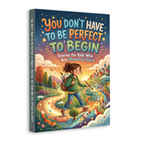 You Don't Have to Be Perfect to Begin Growth Mindset Book for Kids product image 5 showing printed book details for screen-free reading and learning