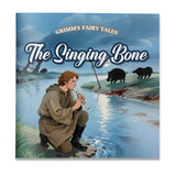 Grimm's Fairy Tales The Singing Bone Picture Book