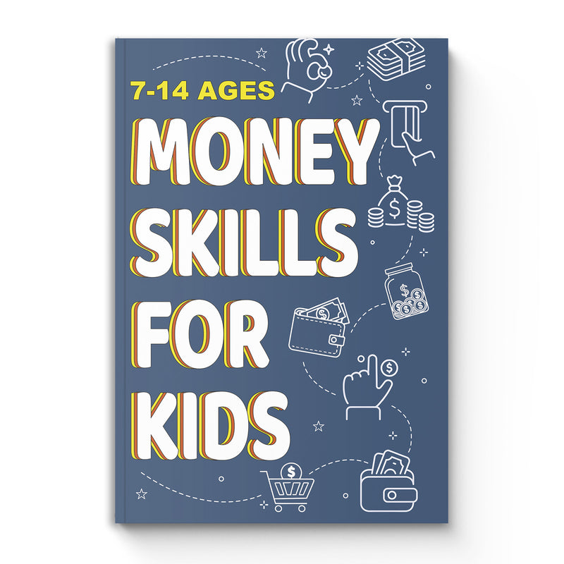 Money Skills for Kids Ages 7-14 book cover