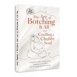 The Art of Botching It All: A Tender Soul Guide physical printed book product image 2, ISBN 9798904662578