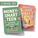 Money-smart Teen Financial Lessons Book + What School Doesn't Teach You for Kids Rea: 2-Book Set main cover and printed book set view, image 1, bundle ISBN 9798900668482