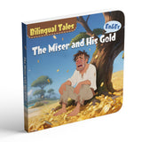The Miser and His Gold Bilingual Storybook for Kids, English and Spanish Picture Book, Classic Moral Tale for Early Reading, Language Learning and Bedtime Reading