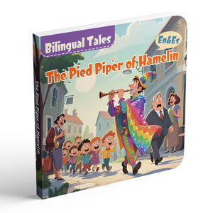 The Pied Piper of Hamelin Bilingual Storybook for Kids, English and Spanish Picture Book, Classic Fairy Tale for Early Reading, Language Learning and Bedtime Reading