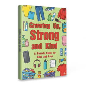 Growing Up Strong and Kind puberty guide for kids cover