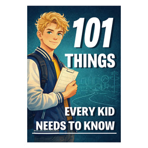 101 Things Every Kid Needs to Know future readiness book cover