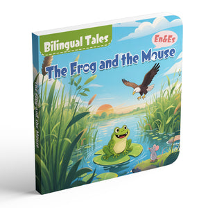 The Frog and the Mouse Bilingual Storybook for Kids, English and Spanish Picture Book, Classic Animal Tale for Early Reading, Language Learning and Bedtime Reading