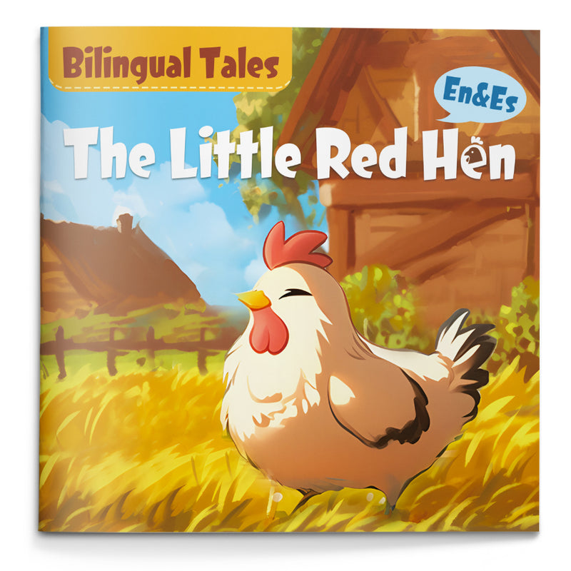 Bilingual Tales: The Little Red Hen – English & Spanish Storybook