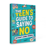 The Teen's Guide to Saying No book cover