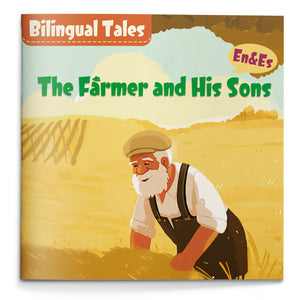 Bilingual Tales: The Farmer and His Sons – English & Spanish Storybook