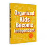 Ages 7-12 organization skills book for family routines and practical learning