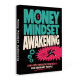 Money Mindset Awakening, Low-Cost Wealth Strategies for Ordinary People, Financial Awareness, Smart Spending and Personal Growth Guide