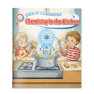 This Is Chemistry Chemistry in the Kitchen book for kids cover