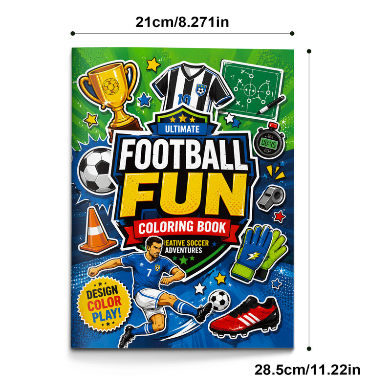 Ultimate Football Fun Coloring Book - Soccer Adventure Activity Pages physical printed English book front cover, ISBN 9798904662356