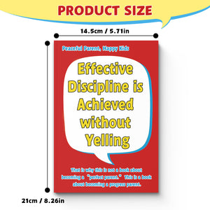 Effective Discipline Without Yelling, Peaceful Parenting Guide for Moms and Dads, Family Communication Book for Calm Discipline and Better Child Behavior