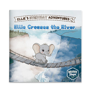 Ellie Crosses the River Children’s Picture Book, Little Ellie Everyday Adventures Storybook About Courage, Confidence, and Taking Brave Little Steps